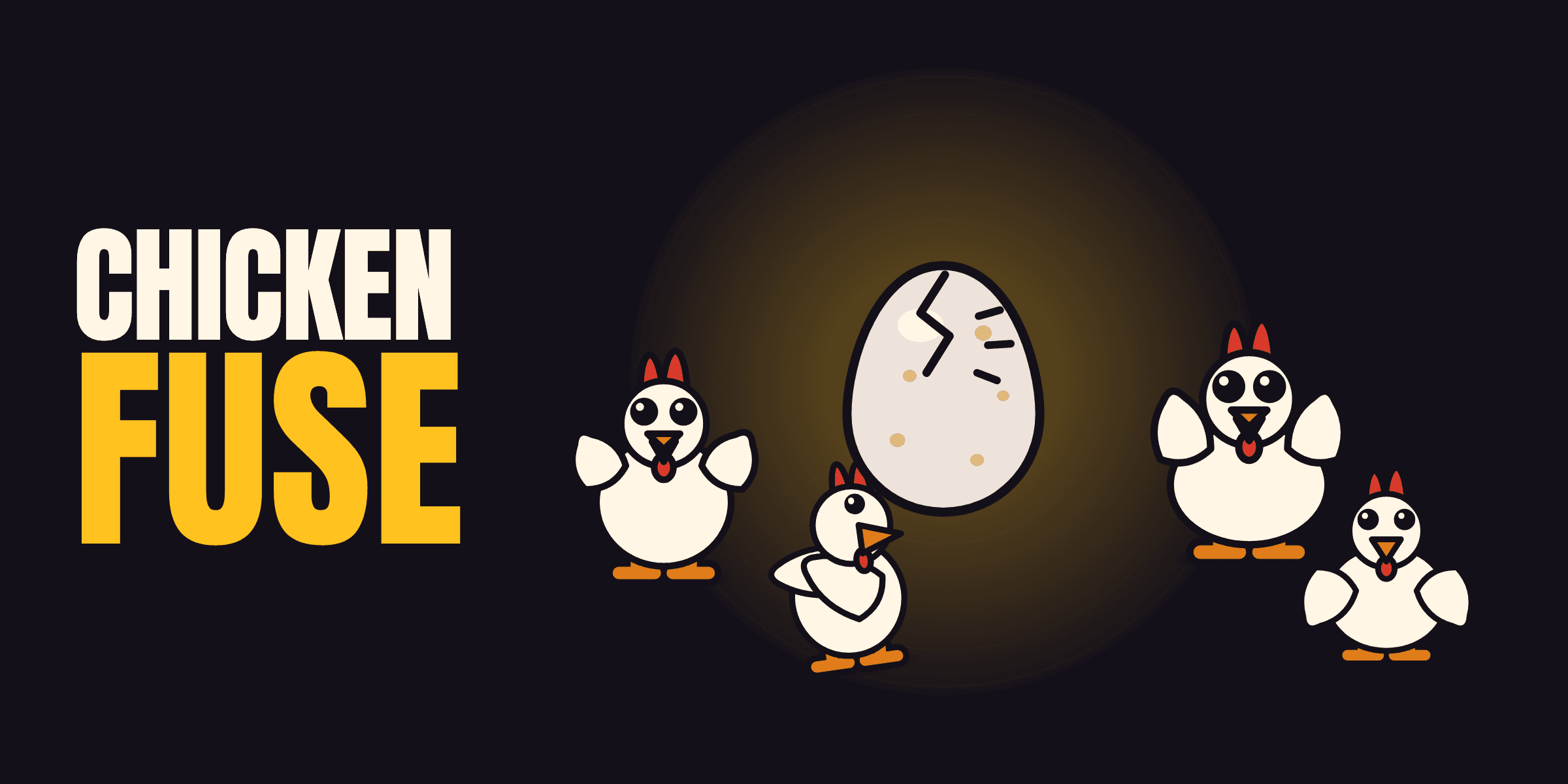 Chicken Fuse: four cartoon chickens around a cracking egg